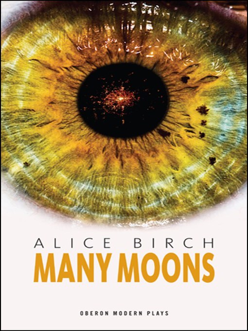 Title details for Many Moons by Alice Birch - Available